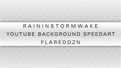 Flareddzn Speedart Raininstormwake Youtube Background