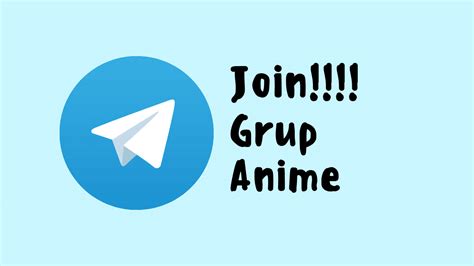 Link Channel Anime Telegram 2022 Linkgrupwa