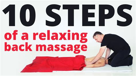 10 Steps Of A Relaxing Back Massage That You Will Do Today Youtube