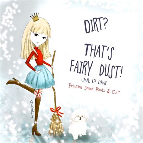 Thats Not Dirt Princess Sassy Pants And Co™