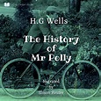 The History of Mr. Polly (Annotated) by H.G. Wells - Audiobook ...
