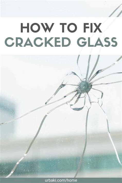 How To Fix Cracked Glass