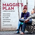Maggie's Plan || A Sony Pictures Classics Release