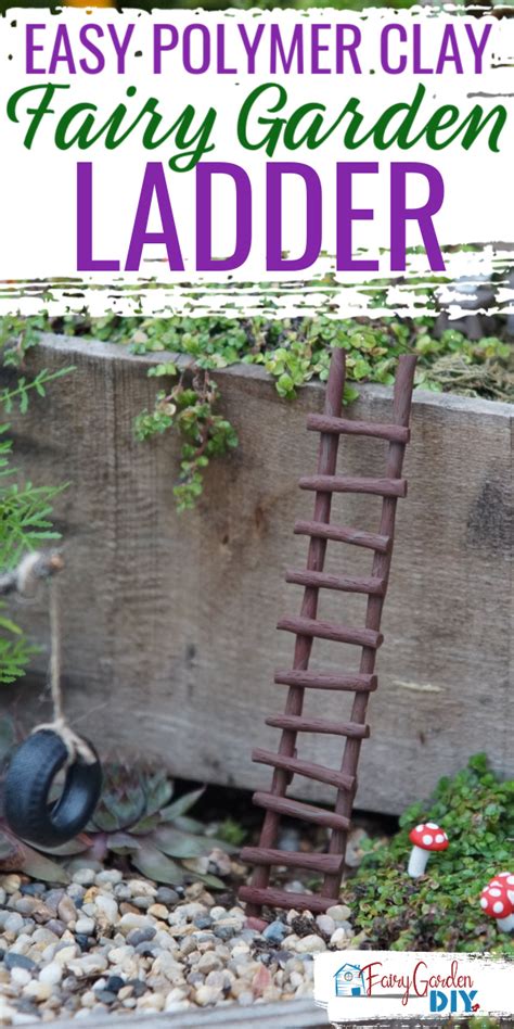 Diy Polymer Clay Fairy Garden Ladder Fairy Garden Diy