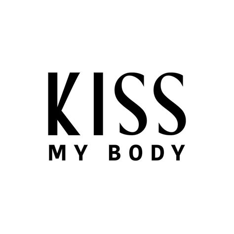 Kiss My Body Th