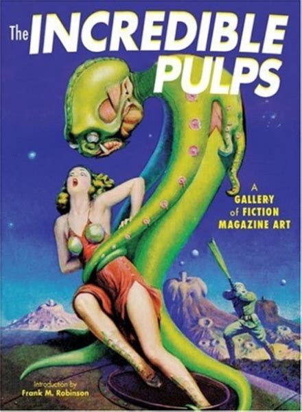 Publication The Incredible Pulps A Gallery Of Fiction Magazine Art