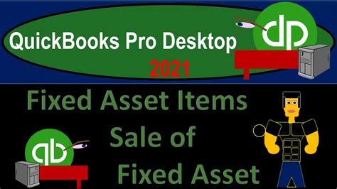 Fixed Asset Items Sale Of Fixed Asset 1040 Quickbooks Desktop 2021