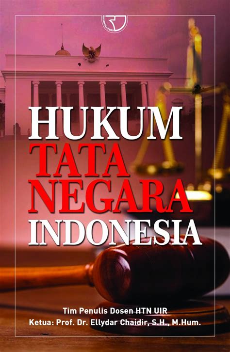 Hukum Tata Negara Indonesia Ellydar Chaidir Rajagrafindo Persada