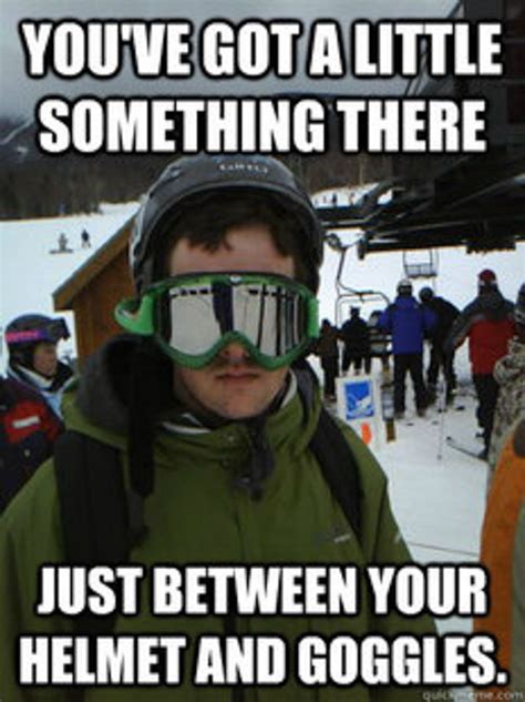 37 Funny Snowboard Memes Whitelines Snowboarding Skiing Quotes