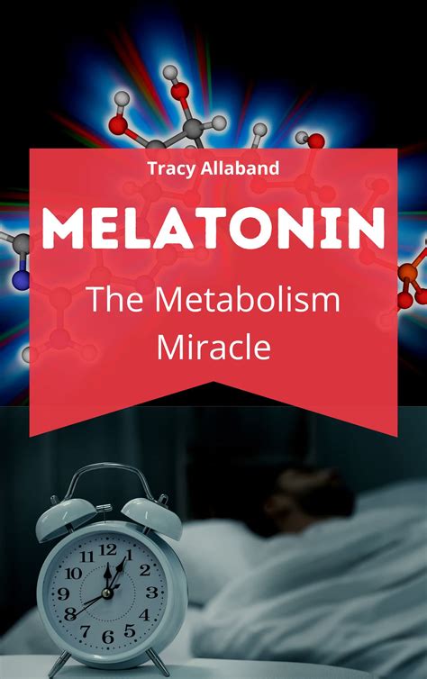 Melatonin The Metabolism Miracle Melatonin Book The Hormone For Pain