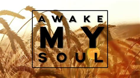 Awake My Soul Lyrics Hillsong Worship Brooke Fraser Youtube