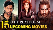 Top 15 Upcoming Bollywood Movies 2021 | Netflix | Disney Plus Hotstar ...