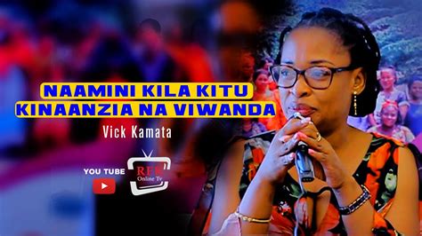 Naamini Kila Kitu Kinaanzia Na Viwanda Vick Kamata Youtube