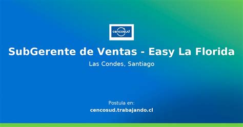 Subgerente De Ventas Easy La Florida Oferta De Trabajo En Cencosud