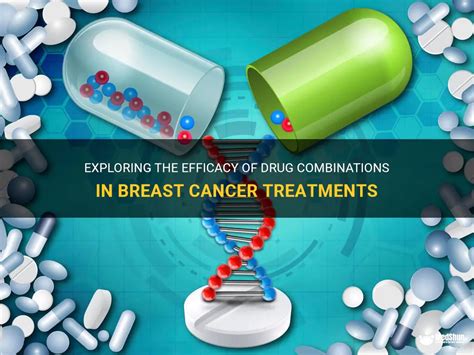 Exploring The Efficacy Of Drug Combinations In Breast Cancer Treatments