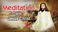 Meditation With Jesus Christ | Guided Meditation with Calming Music ...
