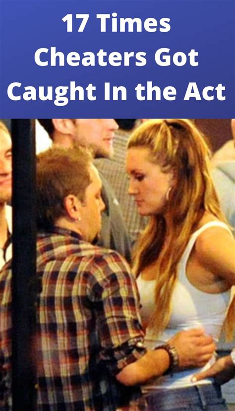 Times Cheaters Got Caught In The Act Couples Doing Viral