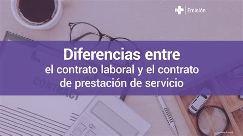 Diferencias Entre El Contrato Laboral Y El Contrato De Prestación De