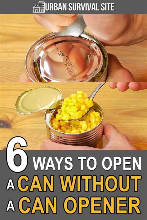 6 Ways To Open A Can Without A Can Opener Urban Survival Site
