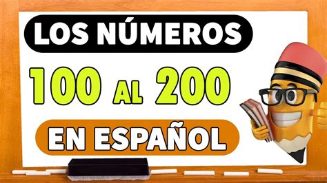 NÚmeros Del 100 Al 200 En EspaÑol Escritos Para Niños 💫🧒👧 I Spanish