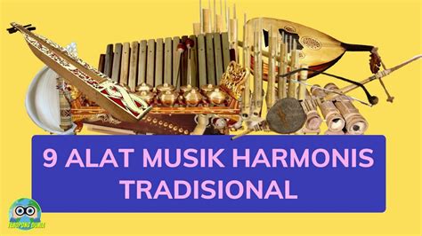 Presentasi 9 Jenis Alat Musik Harmonis Tradsional Indonesia Asal