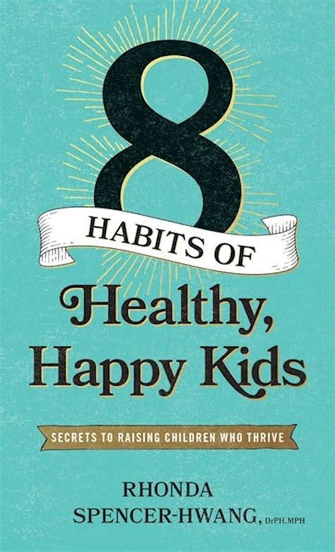 Anchor Up Eight Habits Of Healthy Happy Kids Secrets To Raising