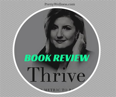 Book Review Thrive By Arianna Huffington Pretty Wellness