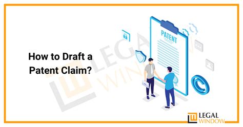 How To Draft A Patent Claim Legal Window