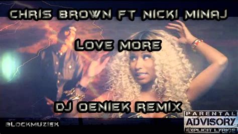 Chris Brown Ft Nicki Minaj Love More Dj Oeniek Remix YouTube