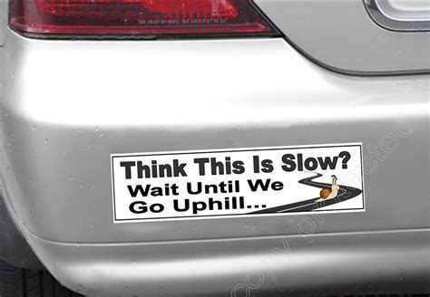 Funny Bumper Sticker Old And Slow Cars Think This Is Slow Etsy