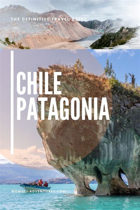 Patagonia Chile Travel Guide On Pinterest Mowgli Adventures