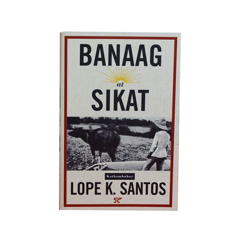 Banaag At Sikat By Lope K Santos Shopee Philippines