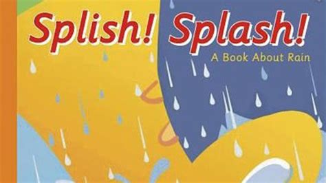 Splish Splash A Book About Rain Read Aloud Youtube