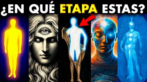 ¿en QuÉ Etapa EstÁs Las Verdaderas Etapas Del Despertar Espiritual 🧘