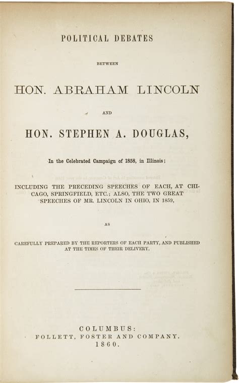 Lincoln Abraham And Stephen A Douglas Political Debates Columbus Follett Foster And