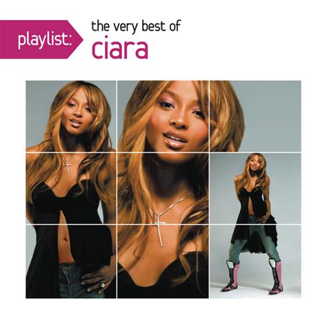 Playlist The Very Best Of Ciara Compilation By Ciara Spotify