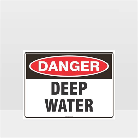 Danger Deep Water Sign Danger Signs Hazard Signs Nz