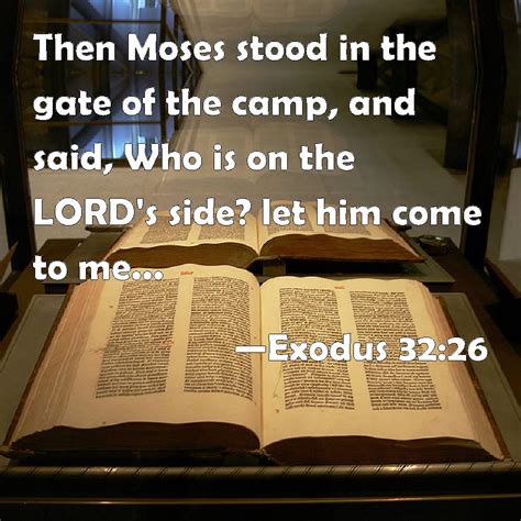 Exodus 3226 Then Moses Stood In The Gate Of The Camp And Said Who Is