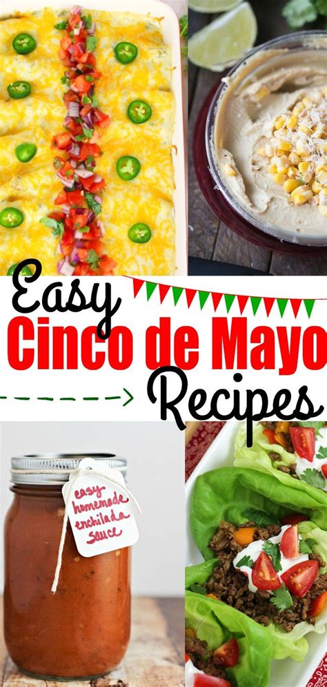 Easy Cinco De Mayo Recipes To Make Cinco De Mayo Food Mayo Recipes