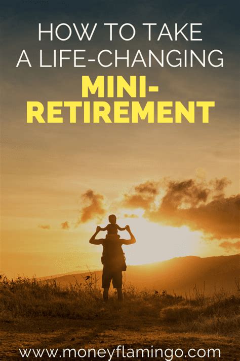 How To Take A Life Changing Mini Retirement Money Flamingo Fire