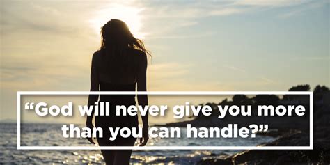Sometimes i wish he didn't trust me so much. God Will Give You More Than You Can Handle | Good Info Net