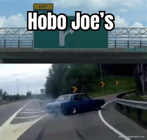Hobo Joes Meme Generator