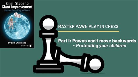 Protecting Your Children Master Pawn Play In Chess Cas Life Youtube