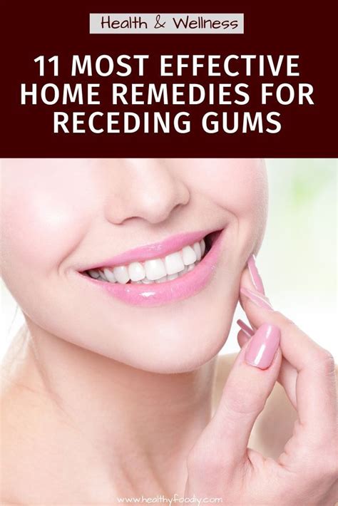 11 Most Effective Home Remedies For Receding Gums Receding Gums