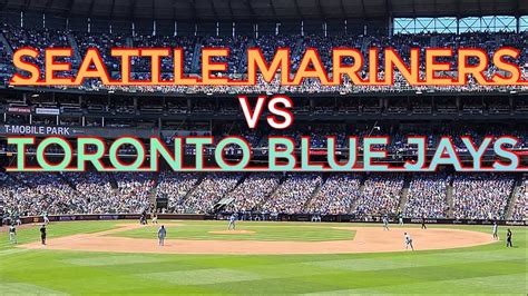 MLB 2023 Seattle Mariners Vs Toronto Blue Jays YouTube