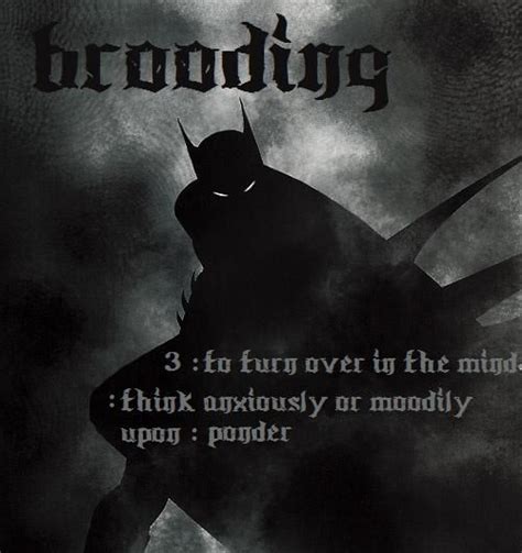 Brooding Definition Over Someones Batman Artwork Batman Artwork