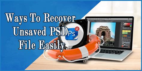 How To Recover Unsaved Psd Files With Best Working Methods