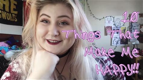 10 Things That Make Me Happy Youtube