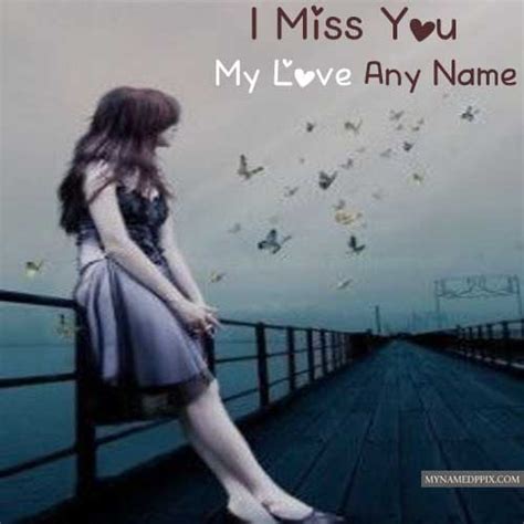 Breakup Sad Feeling Girl Image Write Boy Name Miss U My