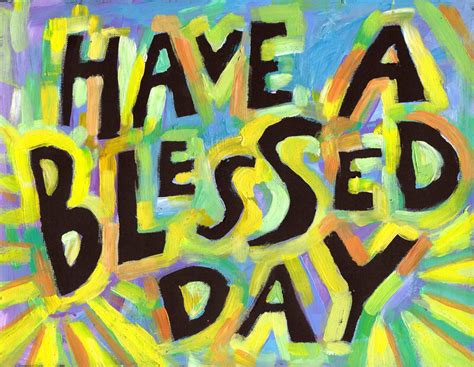 And then, because my life is so blessed, i get to come home and explain to someone who's never worked a day in her life what it's like to have a job. Have a blessed day -Christian Faith Poster Print $9.99 ...